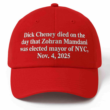 Dick Cheney Died On The Day That Zohran Mamdani Was Elected Mayor Of NYC Hat2