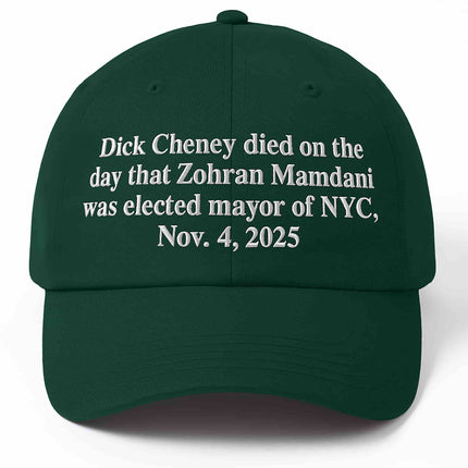 Dick Cheney Died On The Day That Zohran Mamdani Was Elected Mayor Of NYC Hat3