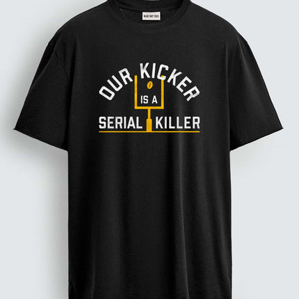 Dur Kicker Serial Killer Shirt