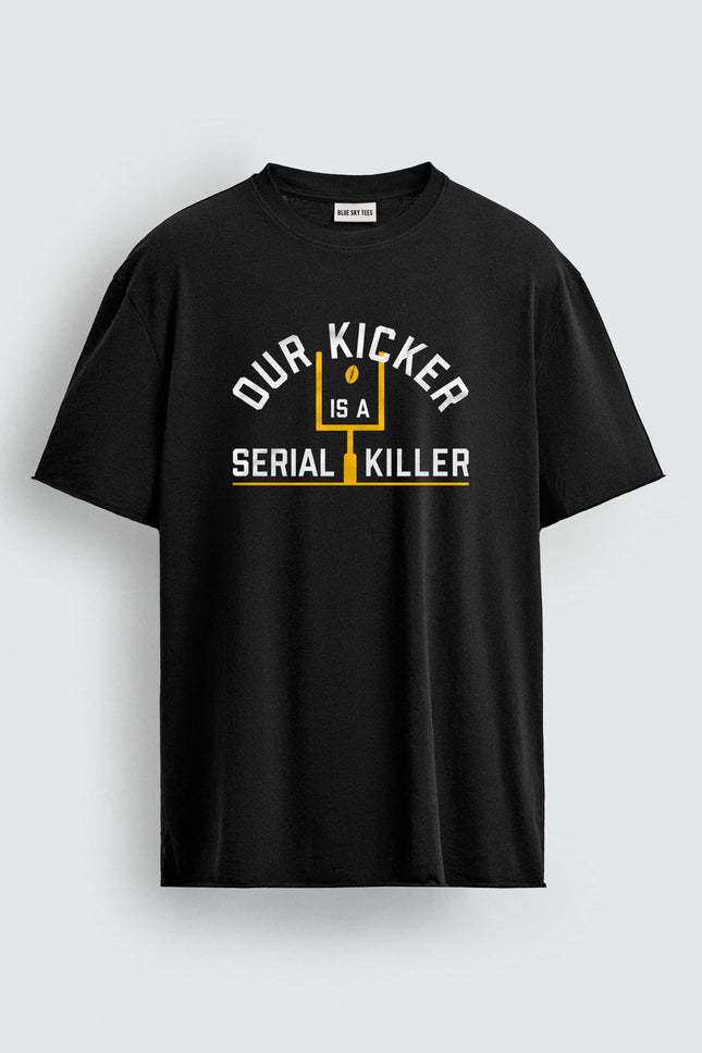 Dur Kicker Serial Killer Shirt