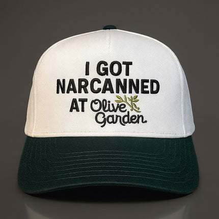 I Got Narcanned At Olive Garden Hat