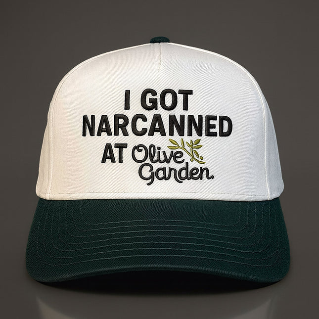 I Got Narcanned At Olive Garden Hat