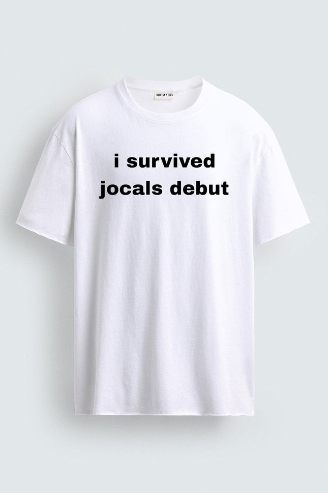 I Survived Jocals Debut T-Shirt