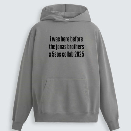 I Was Here Before The Jonas Brothers X 5sos Collab 2025 Shirt3