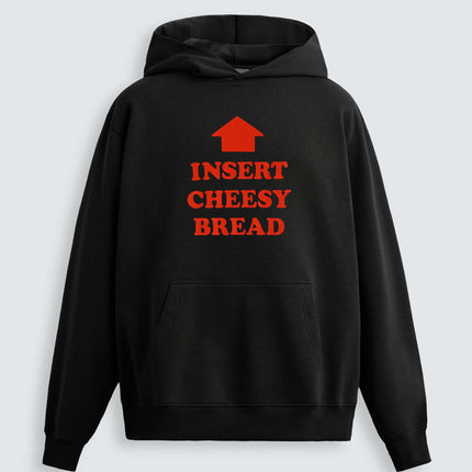 Insert Cheesy Bread T-Shirt