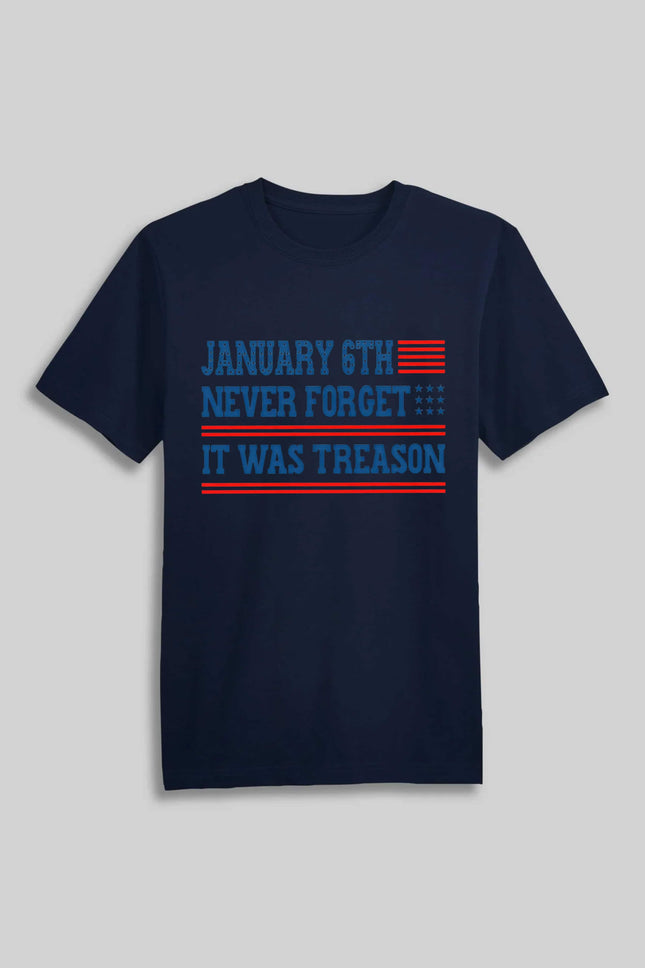 January 6th Never Forget It Was Treason Shirt2