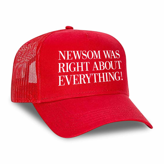 Newsom Was Right About Everything Hat