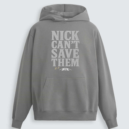Nick Can't Save Them T-Shirt1