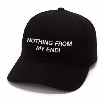 Nothing From My End Hat