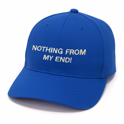 Nothing From My End Hat