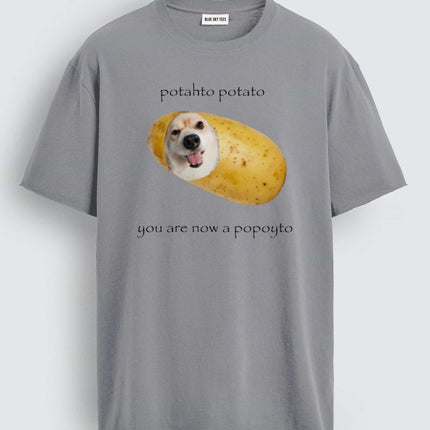 Potahto Potato You Are Now A Popoyto T-Shirt