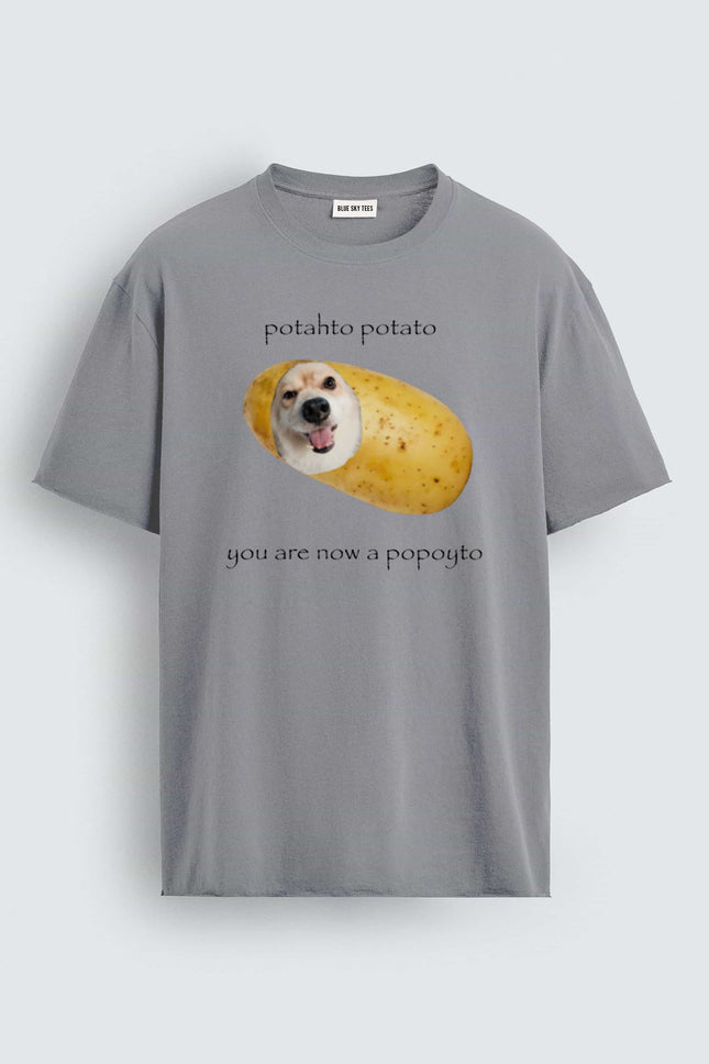 Potahto Potato You Are Now A Popoyto T-Shirt
