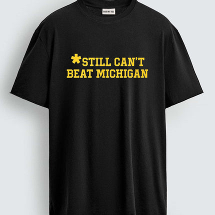Still Can't Beat Michigan Shirt2